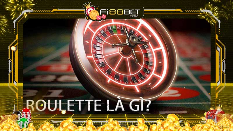 Game roulette là gì? Cách chơi game roulette chi tiết nhất